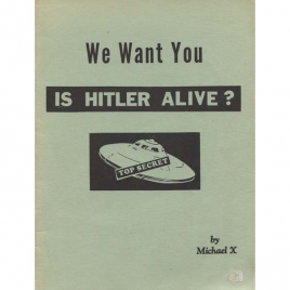 Barton, Michael X.: We want you - is Hitler alive?