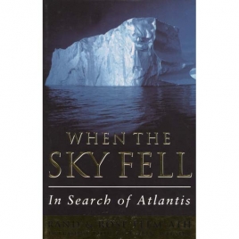 Flem-Ath, Rand & Rose: When the sky fell in search of Atlantis