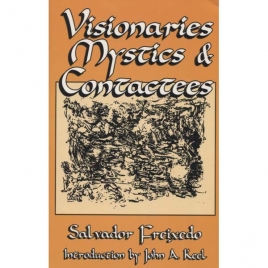 Freixedo, Salvador: Visionaries, mystics and contactees