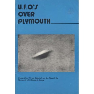 Boyd, Bob: U.F.O.'s over Plymouth. Unidentified flying objects from the files of the Plymouth UFO Research Group