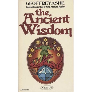 Ashe, Geoffrey: The ancient wisdom