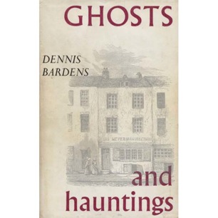 Bardens, Dennis: Ghosts and hauntings