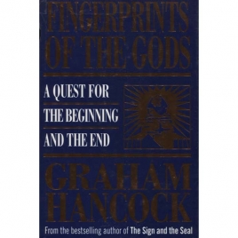 Hancock, Graham: Fingerprints of the gods. A quest for the beginning and the end