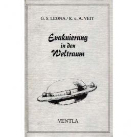 Leona, G.S. & Veit, K. and A.: Evakuierung in den Weltraum