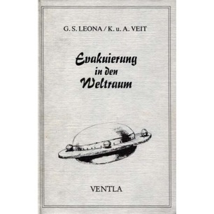 Leona, G.S. & Veit, K. and A.: Evakuierung in den Weltraum