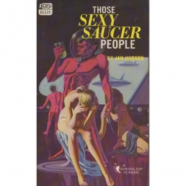 Hudson, Jan [pseud.f. George H. Smith]: Those sexy saucer people