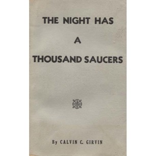 Girvin, Calvin C.: The night has a thousand saucers - Good softcover no dust jacket