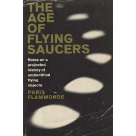 Flammonde, Paris: The Age of flying saucers. Notes of a project history of unidentified flying objects