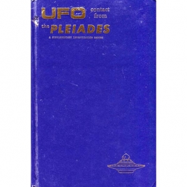 Stevens, Wendelle: UFO...contact from the Pleiades. A supplementary investigation report.