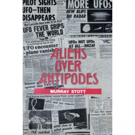 Stott, Murray: Aliens over Antipodes