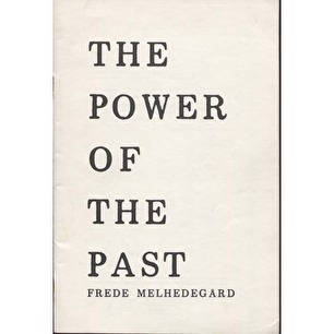 Melhedegård, Frede: The power of the past