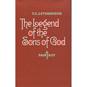 Lethridge, T.C.: The legend of the sons of God. A fantasy?