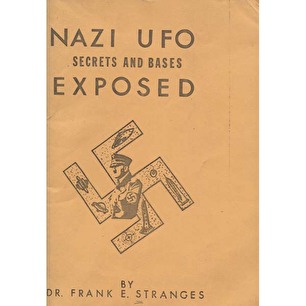 Stranges, Frank: Nazi UFO secrets and bases exposed