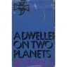 Phylos (Fredrick S. Oliver): A dweller on two planets or The dividing of the way - Hardcover, 1970, Good with worn dust jacket