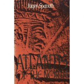 Spanuth, Jürgen: Atlantis of the North