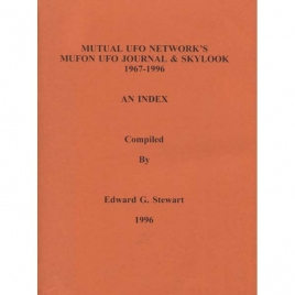 Stewart, Edward G.: Mutual UFO Network's MUFON UFO Journal & Skylook 1967-1996. An index
