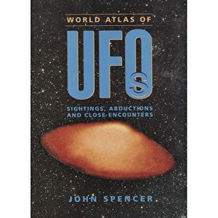 Spencer, John: World atlas of UFOs