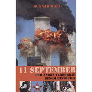 Wall, Gunnar: 11 september och andra terrordåd genom historien