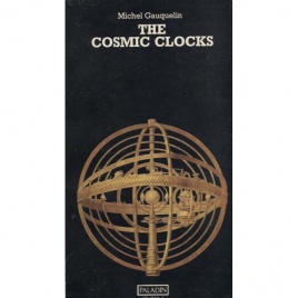 Gauquelin, Michel: The Cosmic clocks. From astrology to a modern science (Sc)
