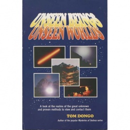 Dongo, Tom: Unseen beeings, Unseen worlds