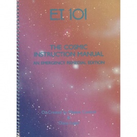 Luppi, Diana: E.T. 101. The Cosmic instruction manual. An emergency remedial edition