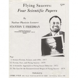 Friedman, Stanton T.: Flying saucers: Four scientific papers