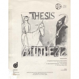 AIAA (American Institute of Aeronautics and Astronautics): Thesis...antithesis...synthesis?