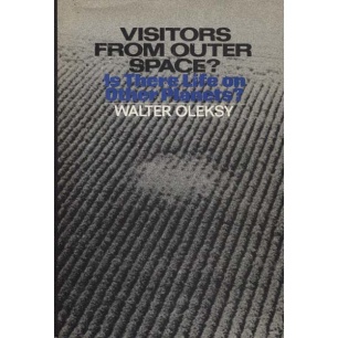 Oleksy, Walter: Visitors from outer space? Is there life on other planets?