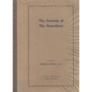 Layne, Meade: The Coming of the Guardians. An interpretation of the 