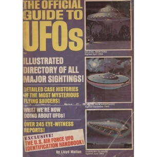 Mallan, Lloyd (ed.): The Official guide to UFOs. Illustrated directory of all major sightings!