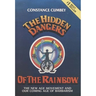 Cumbey, Constance E.: The Hidden dangers of the rainbow. The New Age movement and our coming age of barbarism