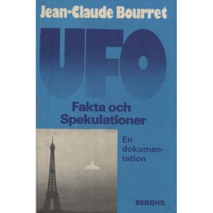 Bourret, Jean-Claude: UFO. Fakta och spekulationer. En dokumentation (Sc/Hc)