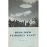 Fry, Daniel W.: Resa med flygande tefat - Good with jacket, 3rd ed., (hc)