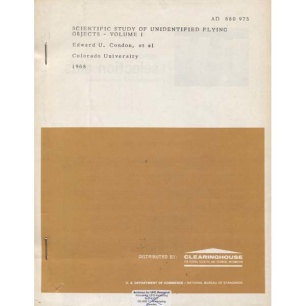 Condon, Edward U: Scientific study of unidentified flying objects. Daniel S.Gillmor, editor. Vol I