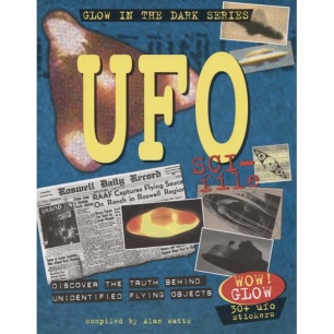 Watts, Alan (compiled by): UFO sci-file. Discover the truth behind unidentified flying objects