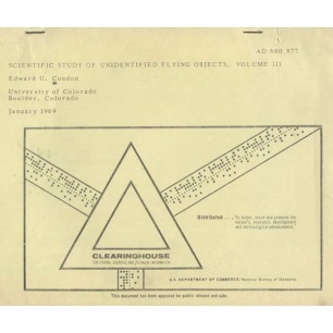 Condon, Edward U: Scientific study of unidentified flying objects.  Daniel S.Gillmor, editor. Vol 3