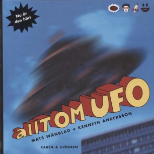 Wänblad, Mats & Andersson, Kenneth: Allt om UFO