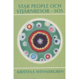 Wennergren, Kristina: Star people och stjärnresor - SOS