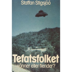 Stigsjöö, Staffan: Tefatsfolket - vänner eller fiender?