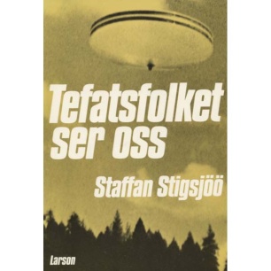 Stigsjöö, Staffan: Tefatsfolket ser oss (Sc)