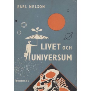 Nelson, Earl: Livet och universum