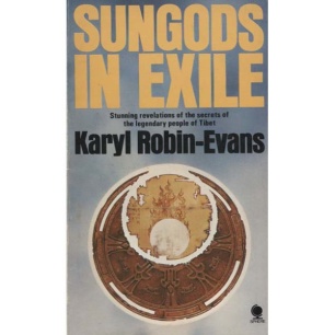 Robin-Evans, Karyl: Sungods in exile. Secrets of the Dzopa of Tibet (Pb)