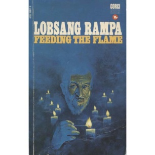 Rampa, T. Lobsang [Cyril Hoskins]: Feeding the flame (Pb)