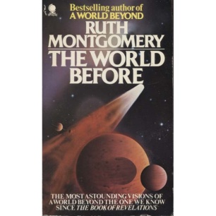 Montgomery, Ruth: The world before. (Pb)