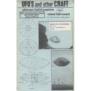 Benson, Richard: UFO's and other craft - adiatronic field of propulsion plus related field research