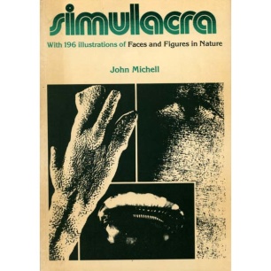 Michell, John: Simulacra. Faces and figures in nature, with 196 illustrations