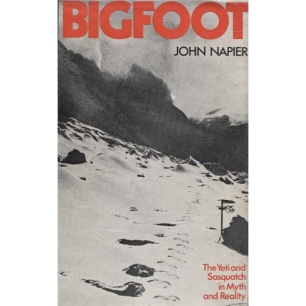 Napier, John: Bigfoot. The Yeti and Sasquatch in myth and reality.
