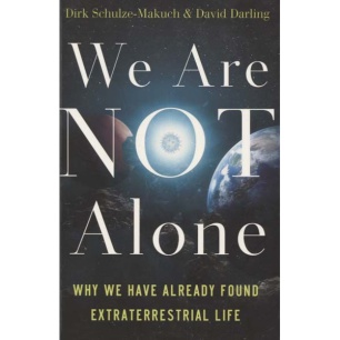 Schulze-Makuch Dirk & Darling, David: We are not alone - As new 2010