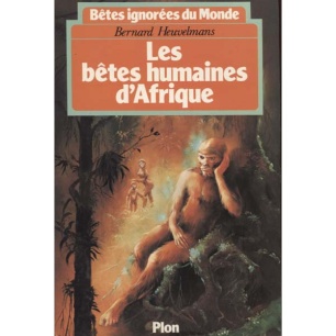 Heuvelmans, Bernard: Les bêtes humaines d'Afrique.