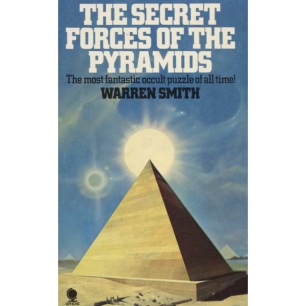 Smith, Warren: The secret forces of the pyramids (Pb)